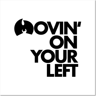 Movin’ On Your Left (Black ink) Posters and Art